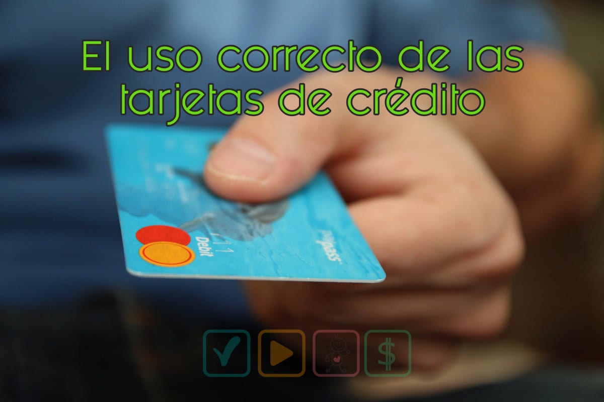 uso correcto de las tarjetas de credito