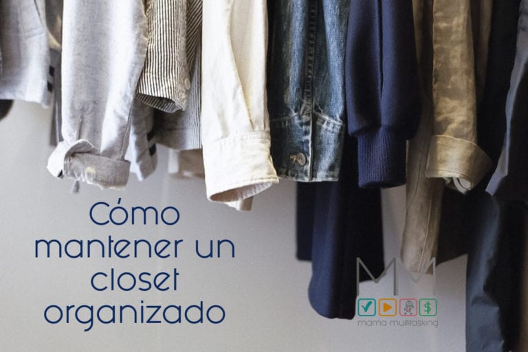 como mantener un closet organizado