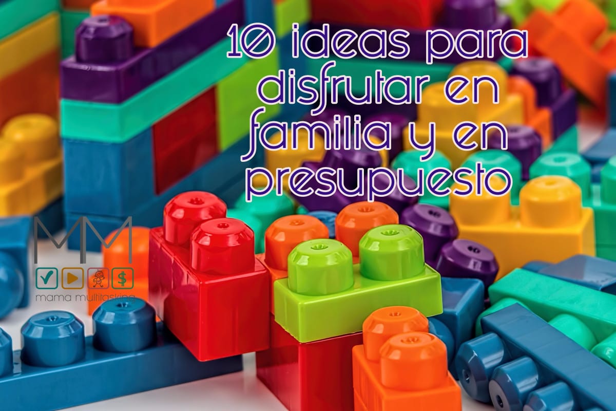 ideas de disfrutar en familia