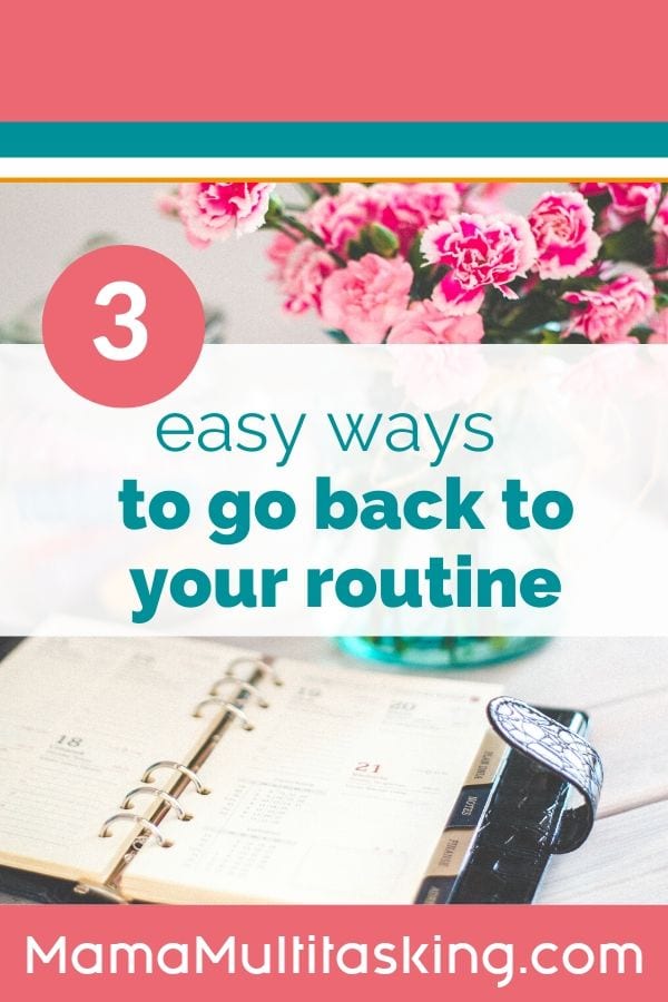 easy-ways-back-to-your-routine